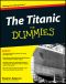 [Dummies 01] • The Titanic For Dummies